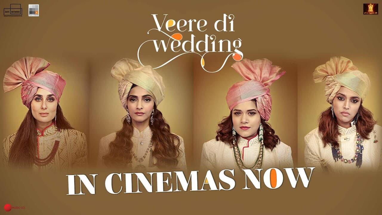 Veere Di Wedding – A New Age Entertainer – Brazen and No Holds Barred